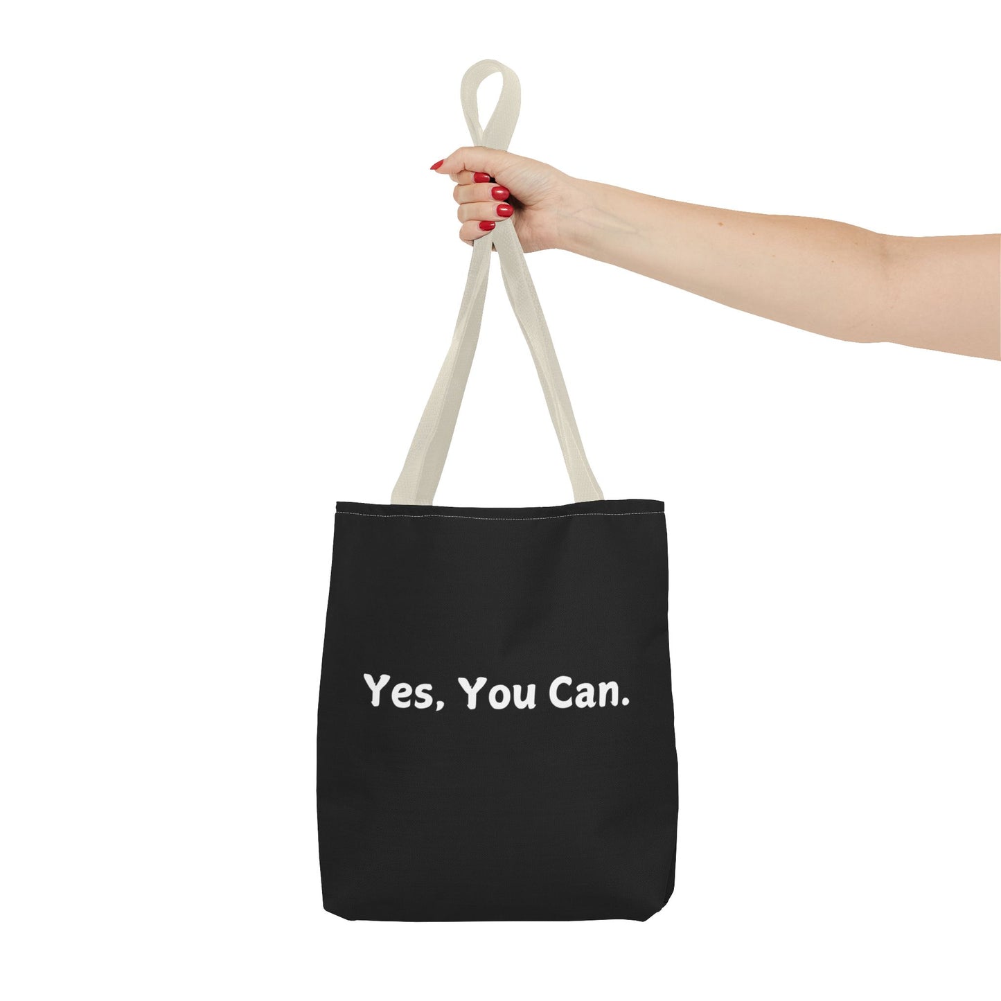 "Yes, You Can" Tote Bag