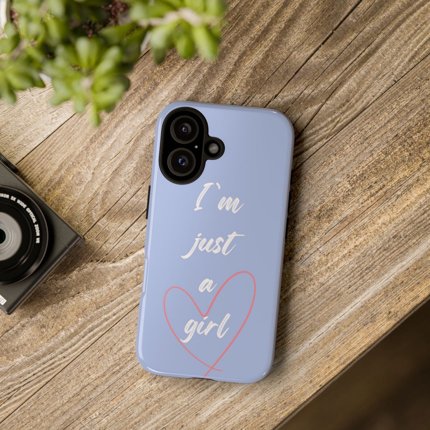 "I'm just a girl" Phone Case