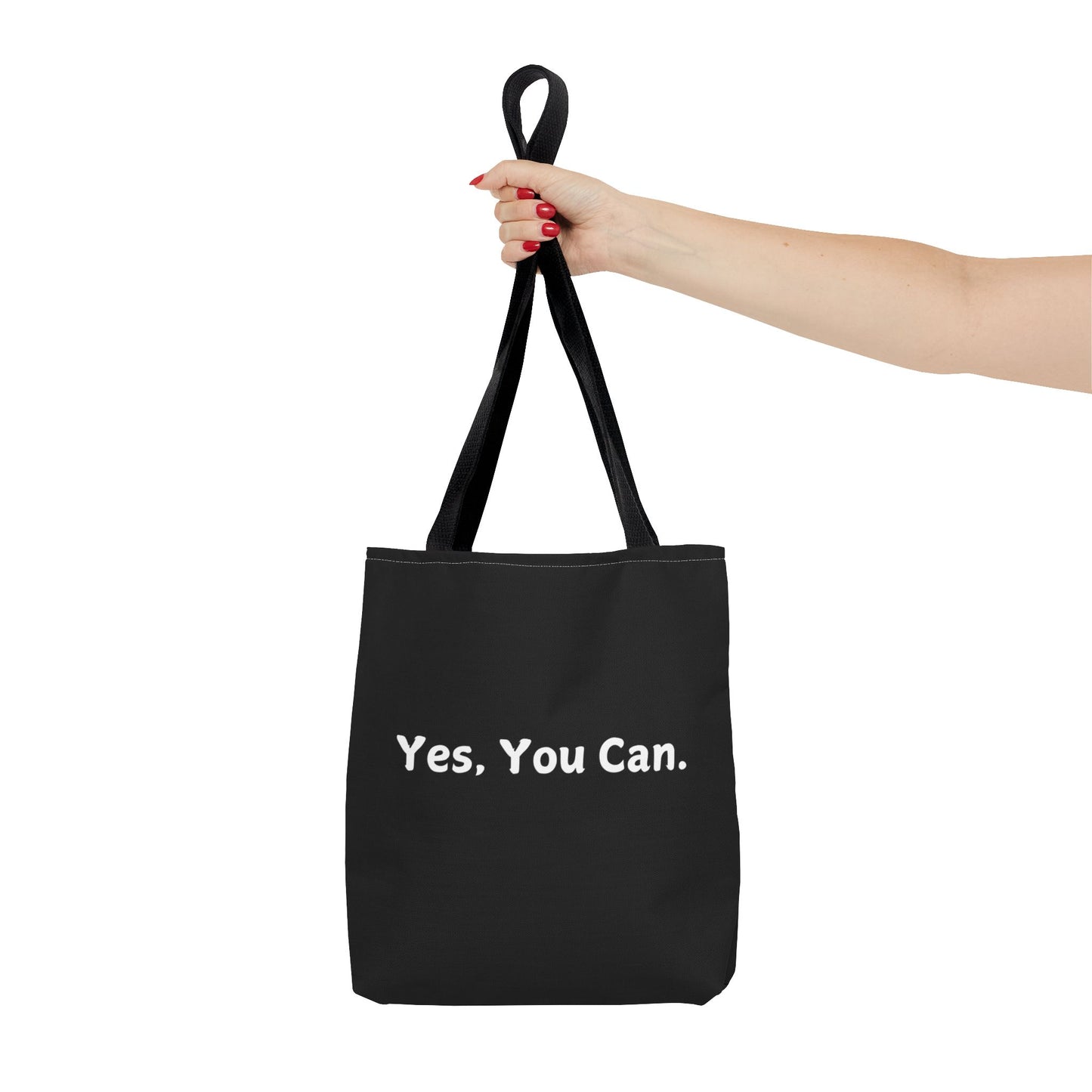 "Yes, You Can" Tote Bag