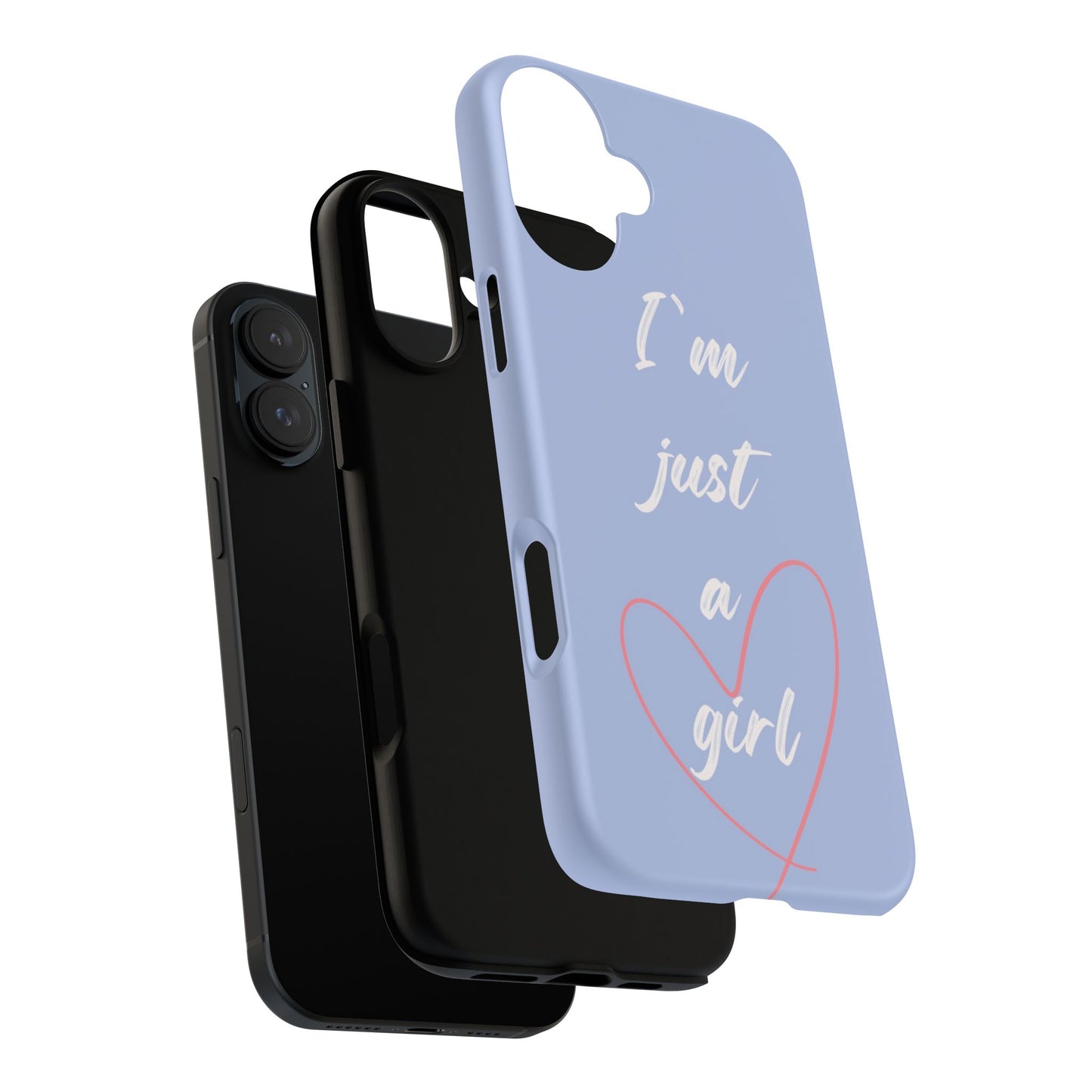 "I'm just a girl" Phone Case