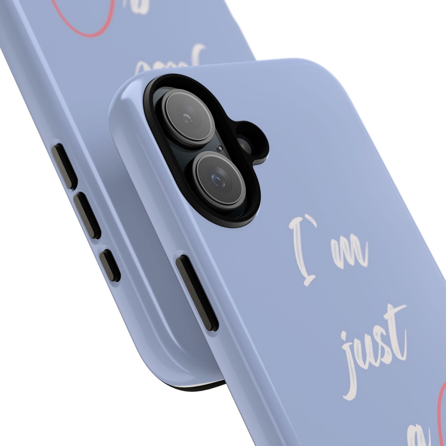 "I'm just a girl" Phone Case