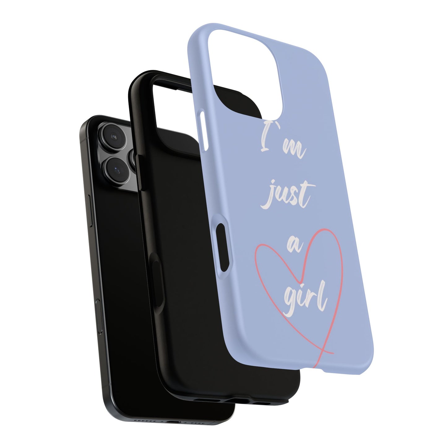 "I'm just a girl" Phone Case